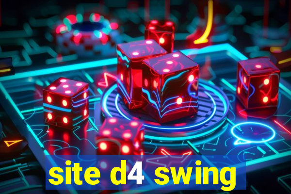 site d4 swing